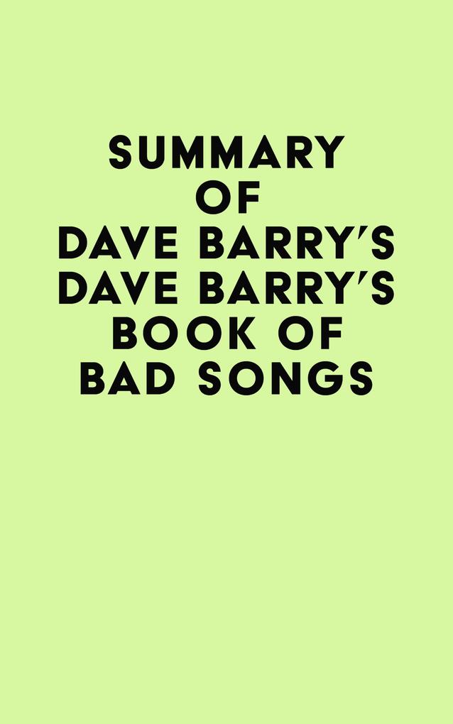 Summary of Dave Barry‘s Dave Barry‘s Book of Bad Songs