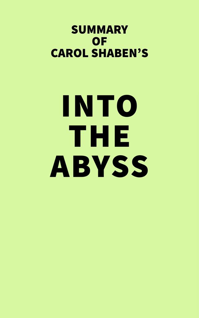 Summary of Carol Shaben‘s Into the Abyss