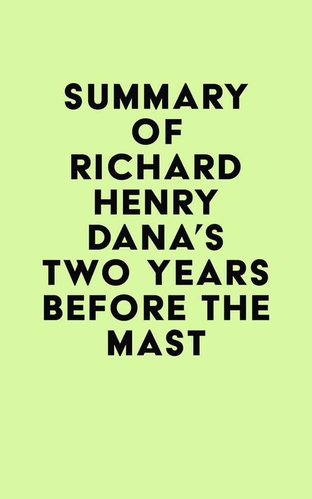 Summary of Richard Henry Dana‘s Two Years Before the Mast