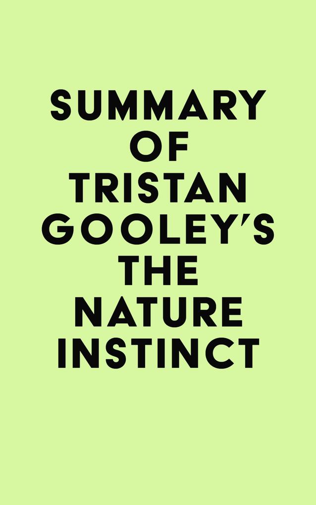 Summary of Tristan Gooley‘s The Nature Instinct