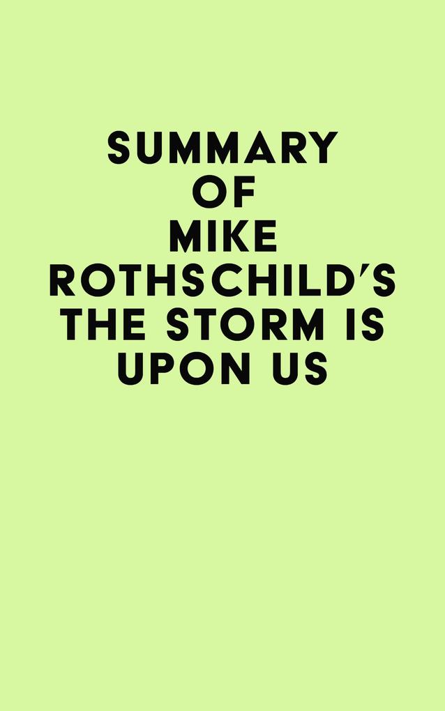 Summary of Mike Rothschild‘s The Storm Is Upon Us