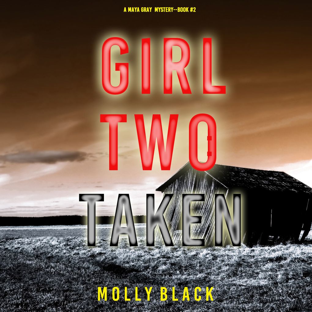 Girl Two: Murder (A Maya Gray FBI Suspense ThrillerBook 2)