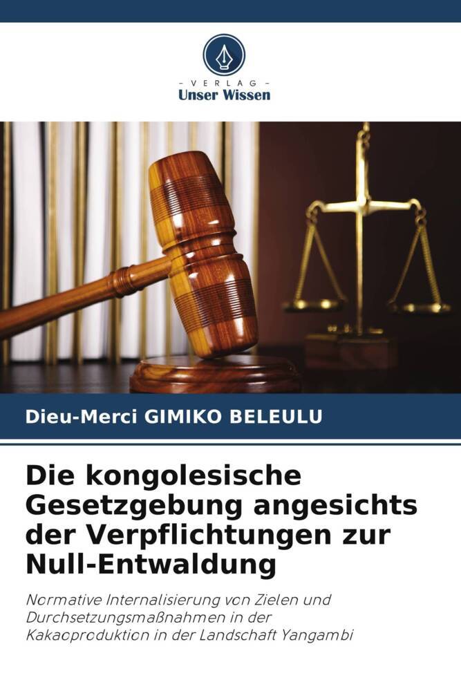 Die kongolesische Gesetzgebung angesichts der Verpflichtungen zur Null-Entwaldung
