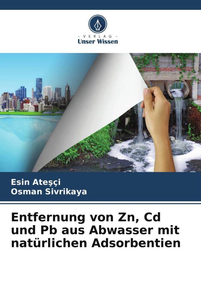 Entfernung von Zn Cd und Pb aus Abwasser mit natürlichen Adsorbentien