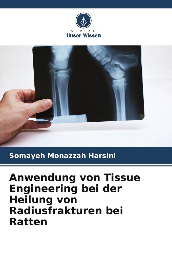 Anwendung von Tissue Engineering bei der Heilung von Radiusfrakturen bei Ratten