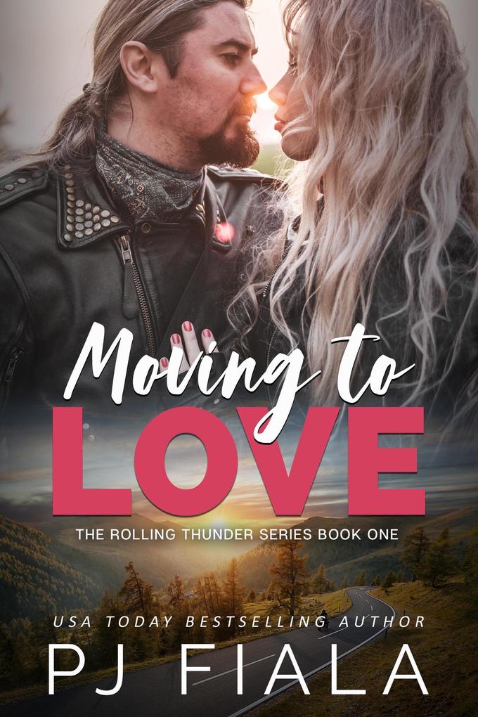 Moving to Love (The Rolling Thunder Series #1)