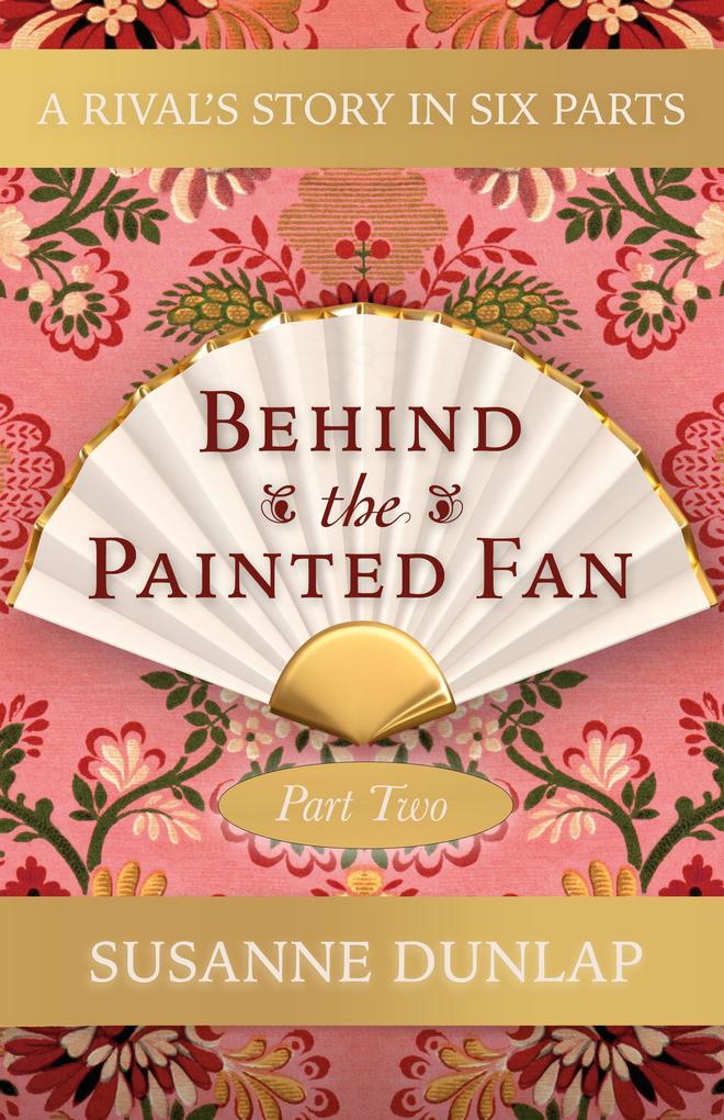 A Raid and a Proposal (Behind the Painted Fan #2)