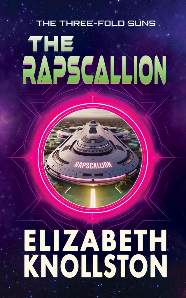 The Rapscallion (The Three-Fold Suns #1)