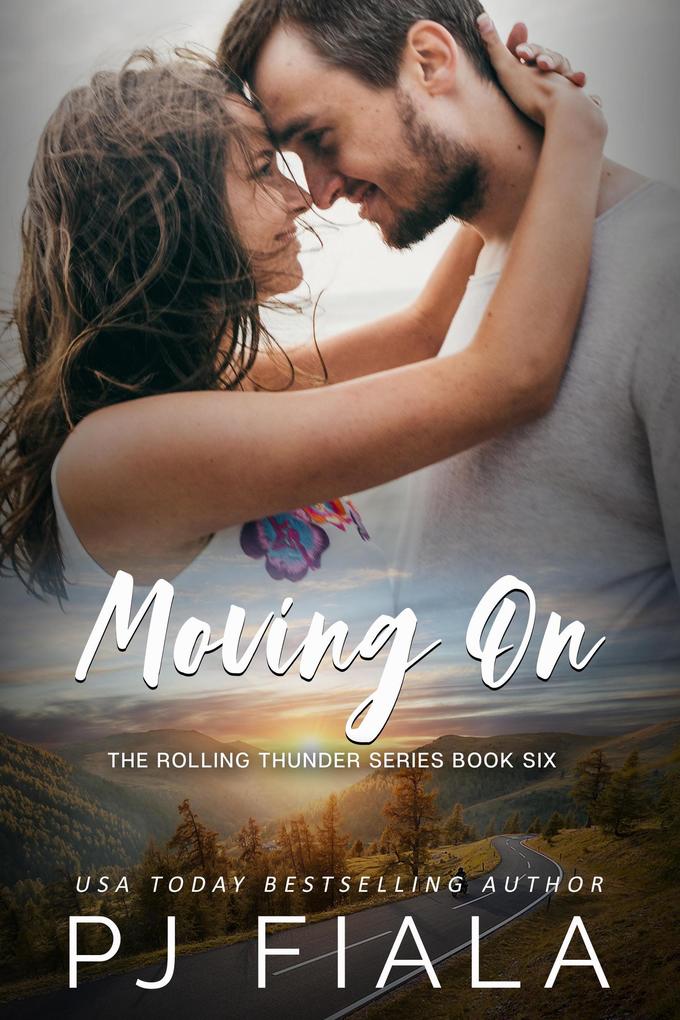 Moving On (The Rolling Thunder Series)