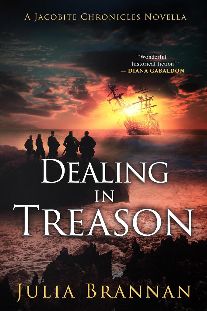 Dealing in Treason (A Jacobite Chronicles Novella)