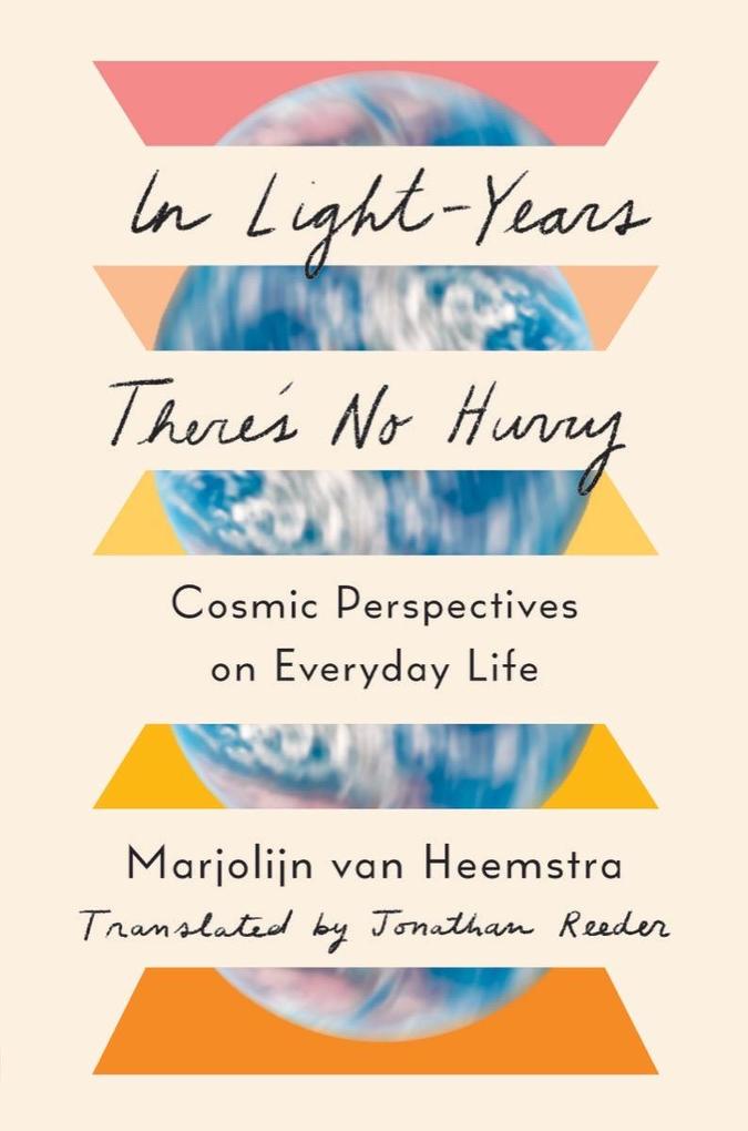In Light-Years There‘s No Hurry: Cosmic Perspectives on Everyday Life
