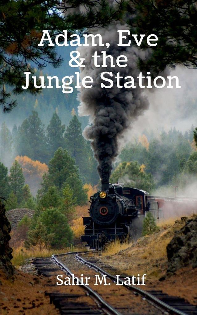 Adam Eve & the Jungle Station
