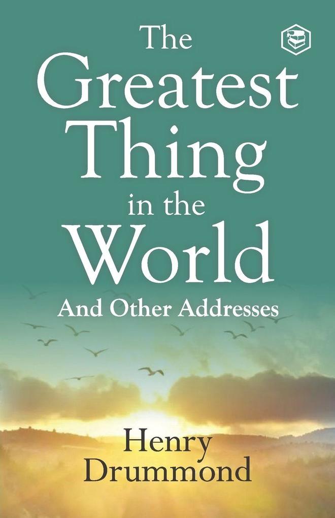 The Greatest Thing in the World