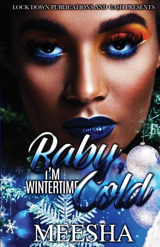 Baby I'm Wintertime Cold