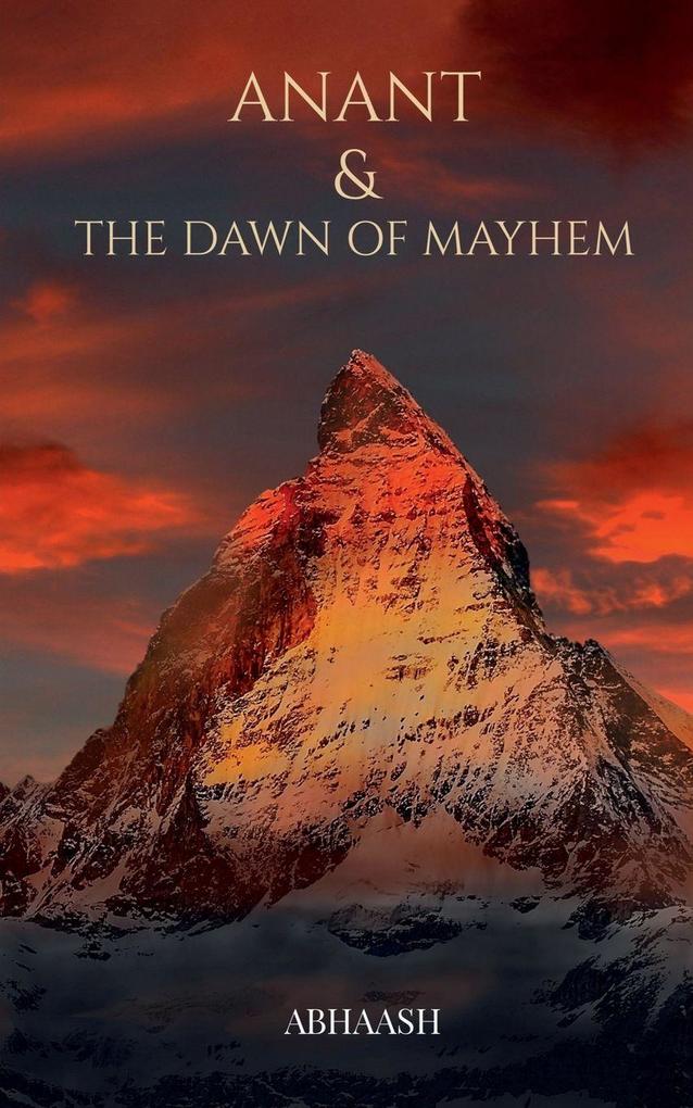 Anant & The Dawn of Mayhem