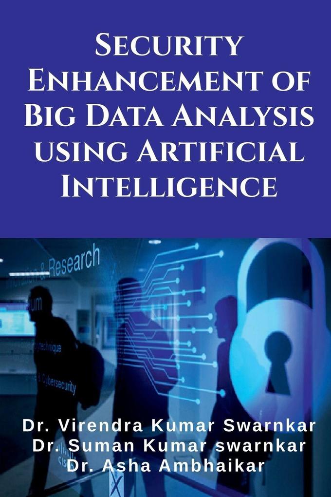 Security Enhancement of Big Data Analysis using Artificial Intelligence