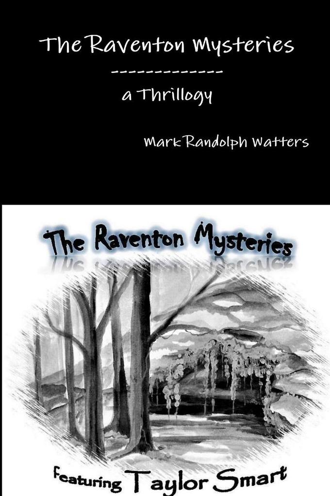 The Raventon Mysteries A Trilogy