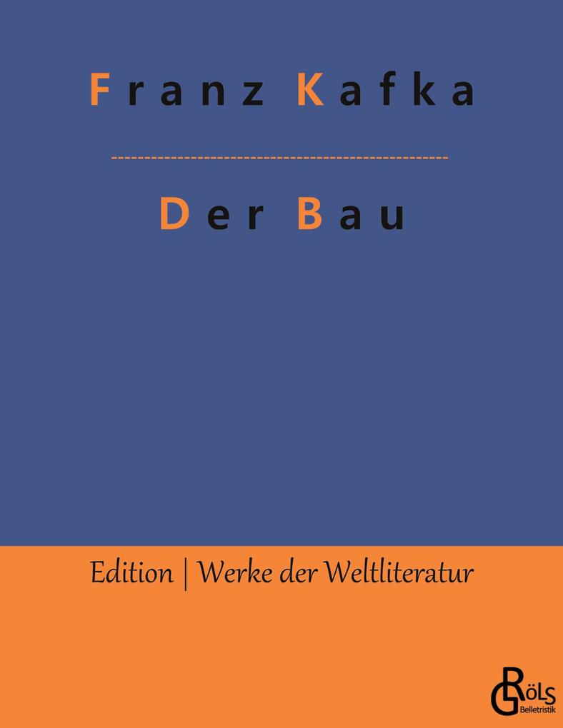 Der Bau