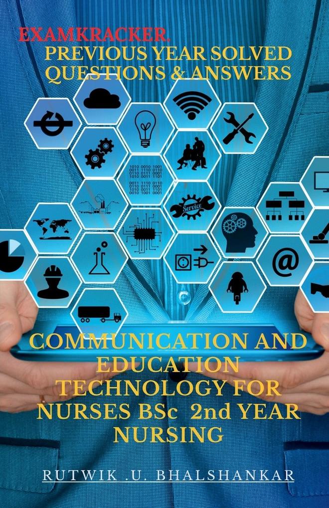 COMMUNICATION AND EDUCATION TECHNOLOGY FOR NURSES BSc 2nd YEAR NURSING