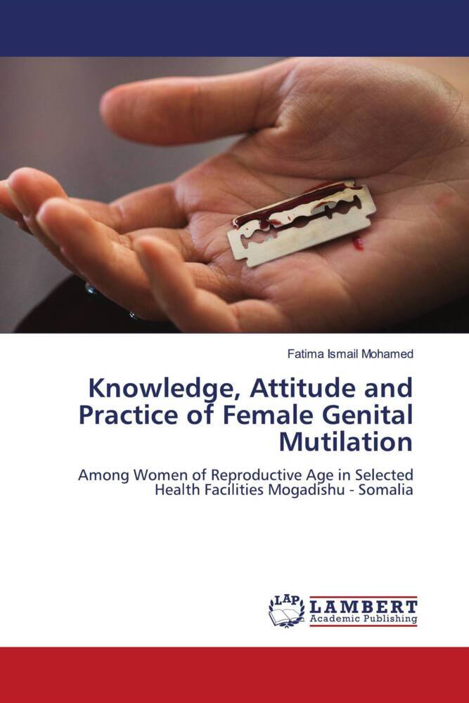 Knowledge Attitude and Practice of Female Genital Mutilation