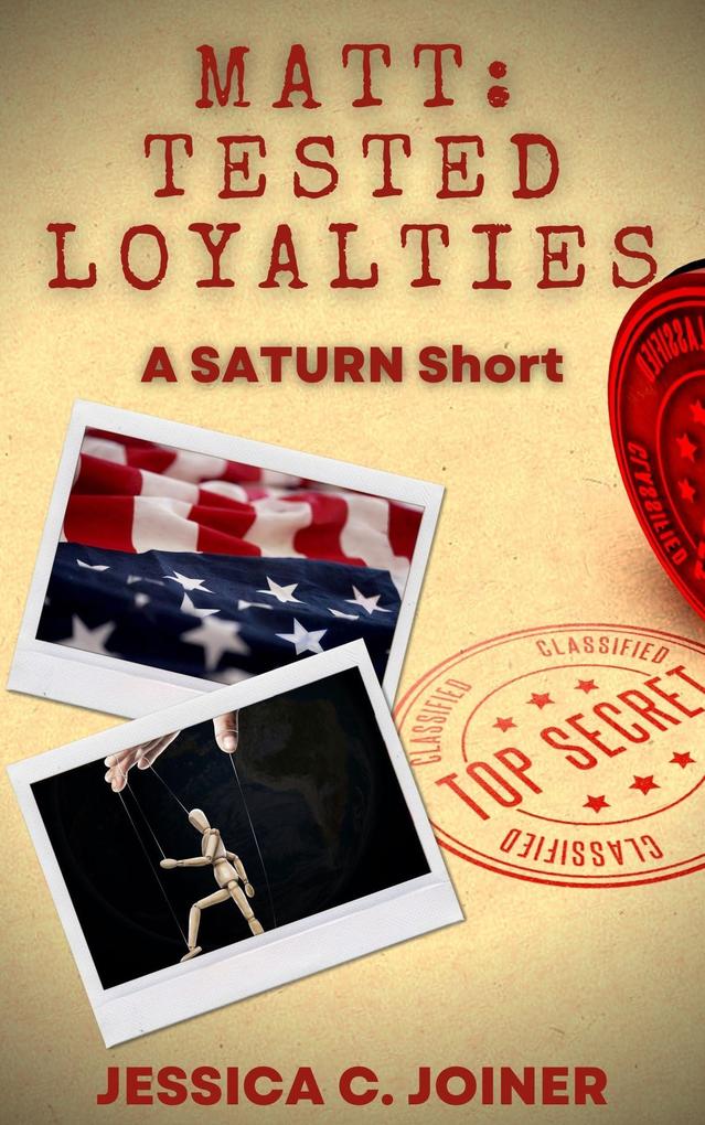 Matt: Tested Loyalties (SATURN Shorts #2)
