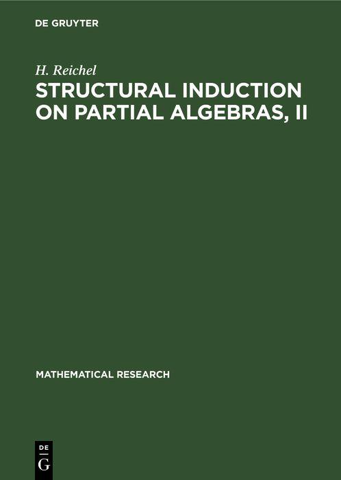 Structural Induction on Partial Algebras II