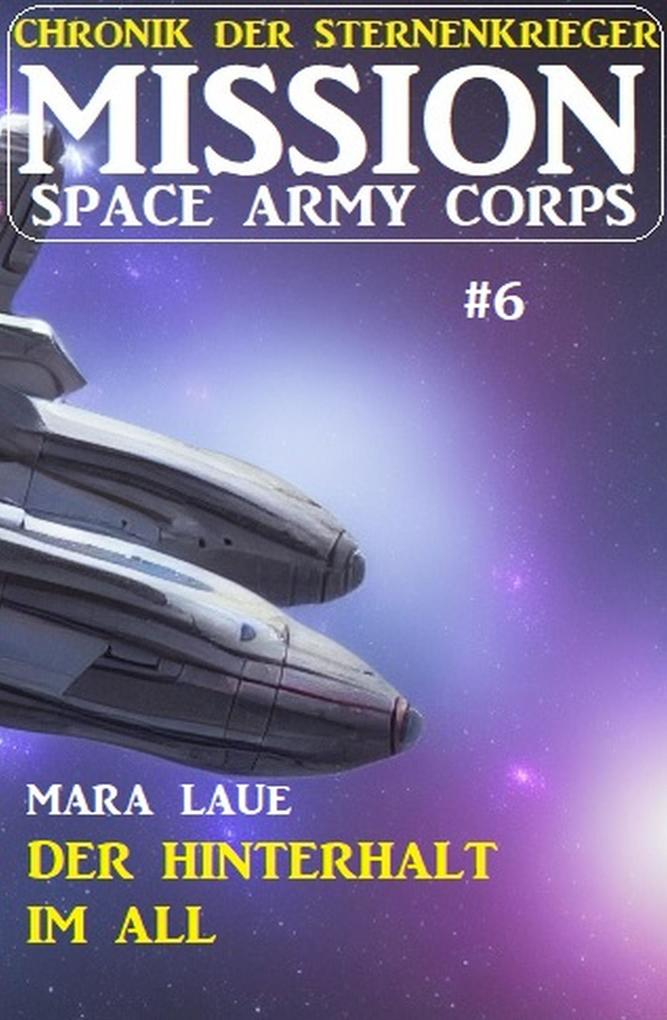 Mission Space Army Corps 6: Der Hinterhalt im All