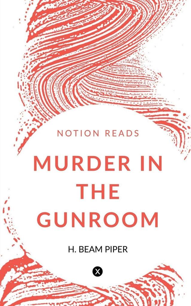 MURDER IN THE GUNROOM