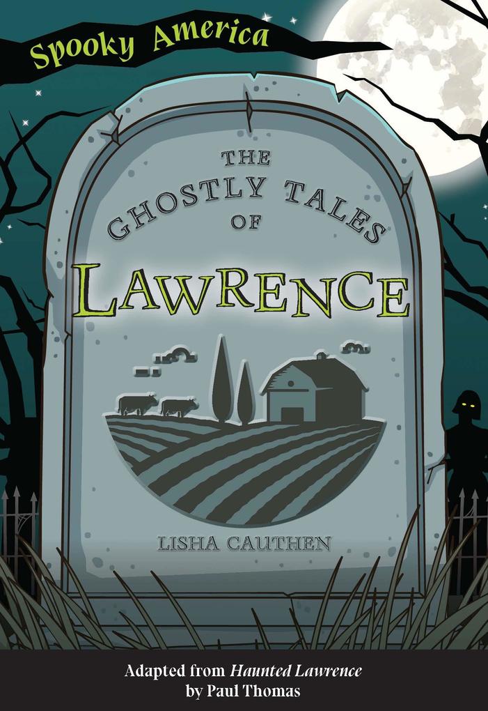 Ghostly Tales of Lawrence