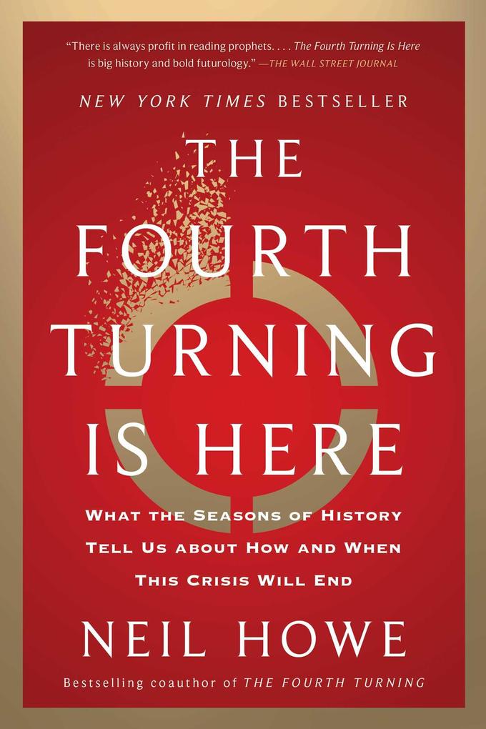 The Fourth Turning Is Here