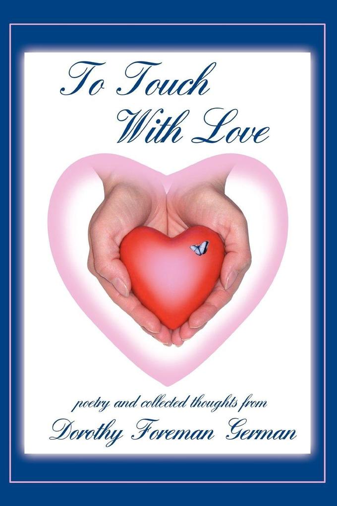 To Touch With Love
