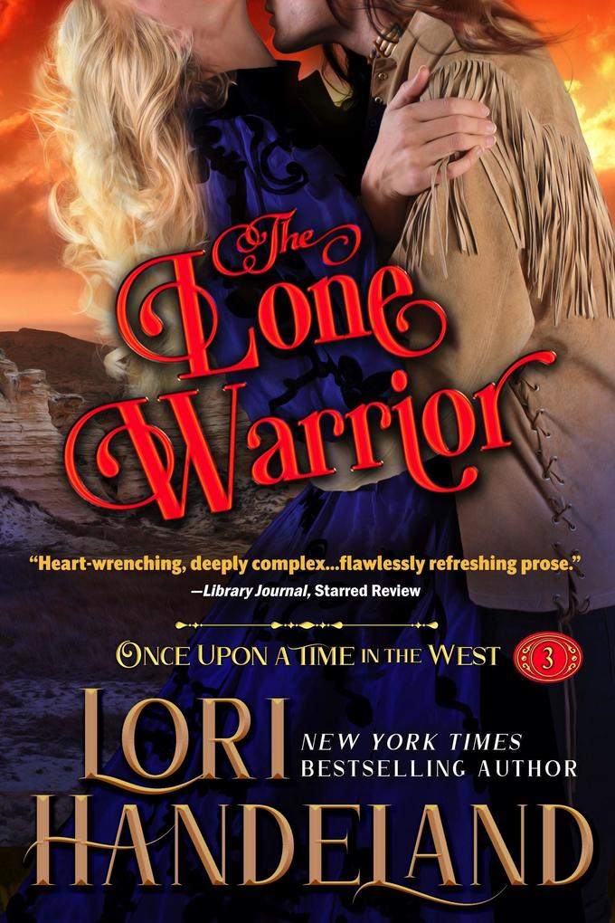 The Lone Warrior (Once Upon a Time in the West #3)