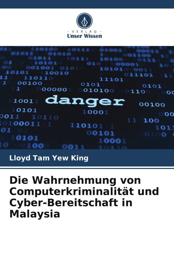 Die Wahrnehmung von Computerkriminalität und Cyber-Bereitschaft in Malaysia