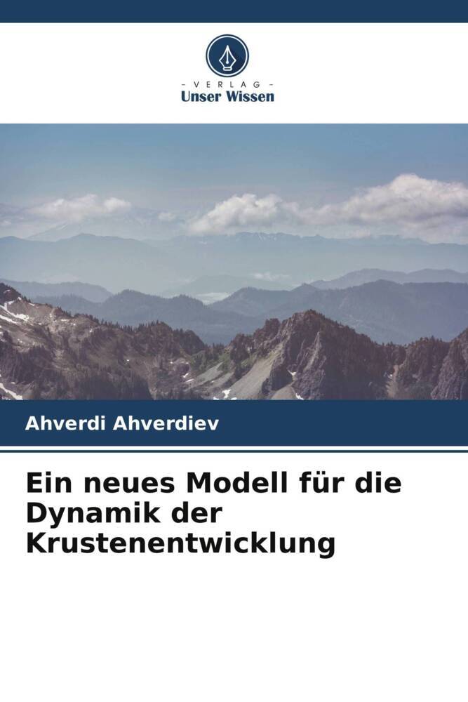 Ein neues Modell für die Dynamik der Krustenentwicklung