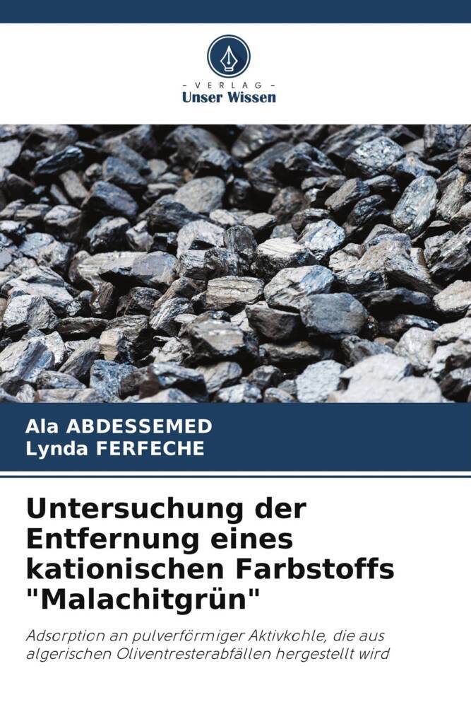 Untersuchung der Entfernung eines kationischen Farbstoffs 'Malachitgrün'