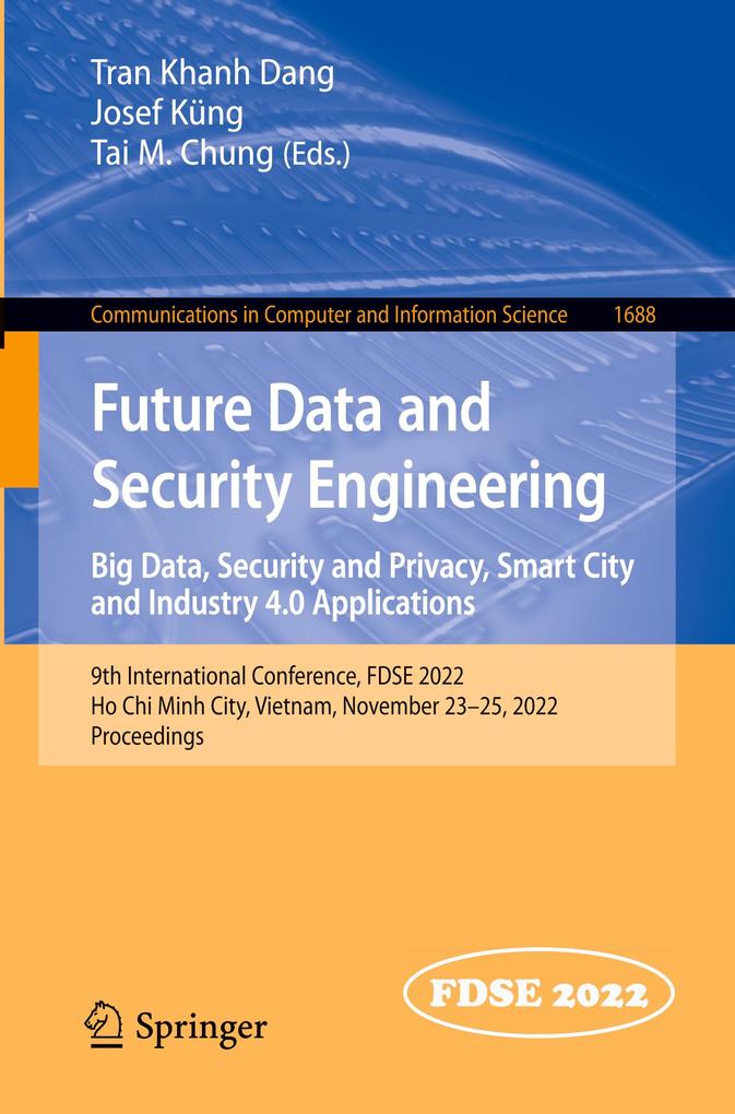 Future Data and Security Engineering. Big Data Security and Privacy Smart City and Industry 4.0 Applications