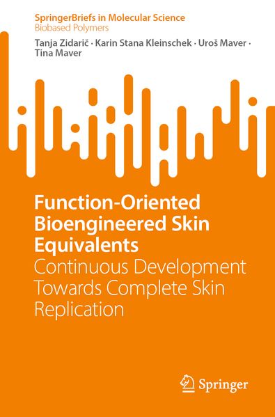 Function-Oriented Bioengineered Skin Equivalents