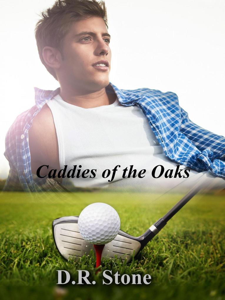 Caddies of the Oaks