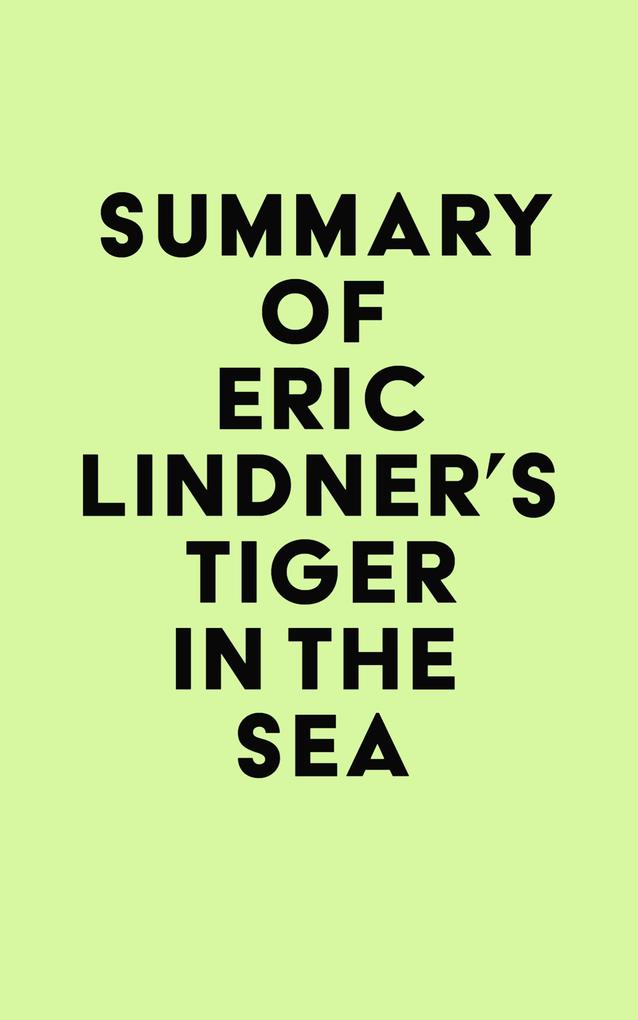 Summary of Eric Lindner‘s Tiger in the Sea