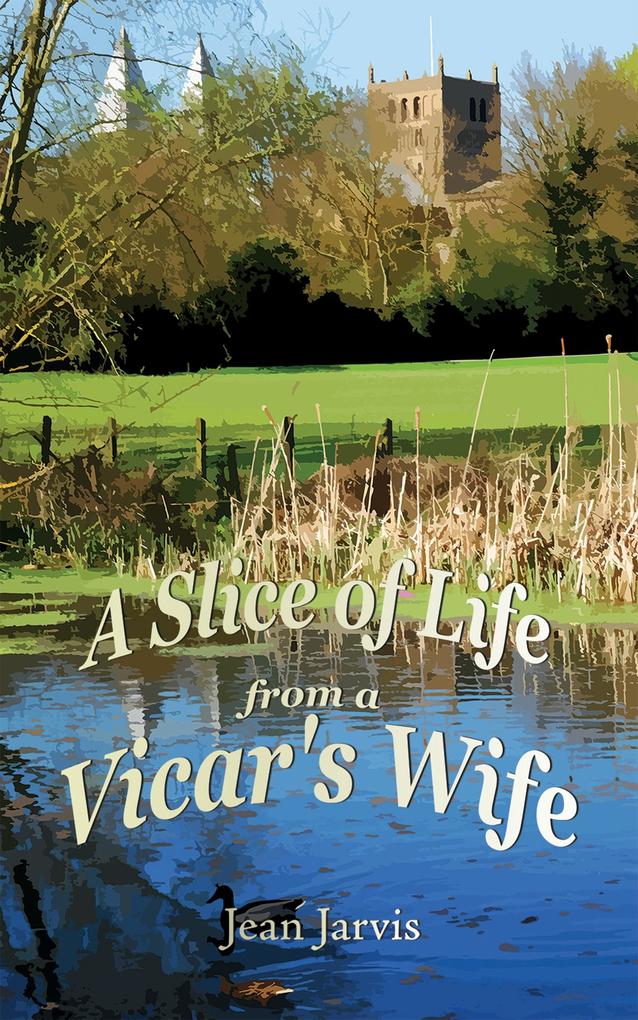 Slice of Life from a Vicar‘s Wife