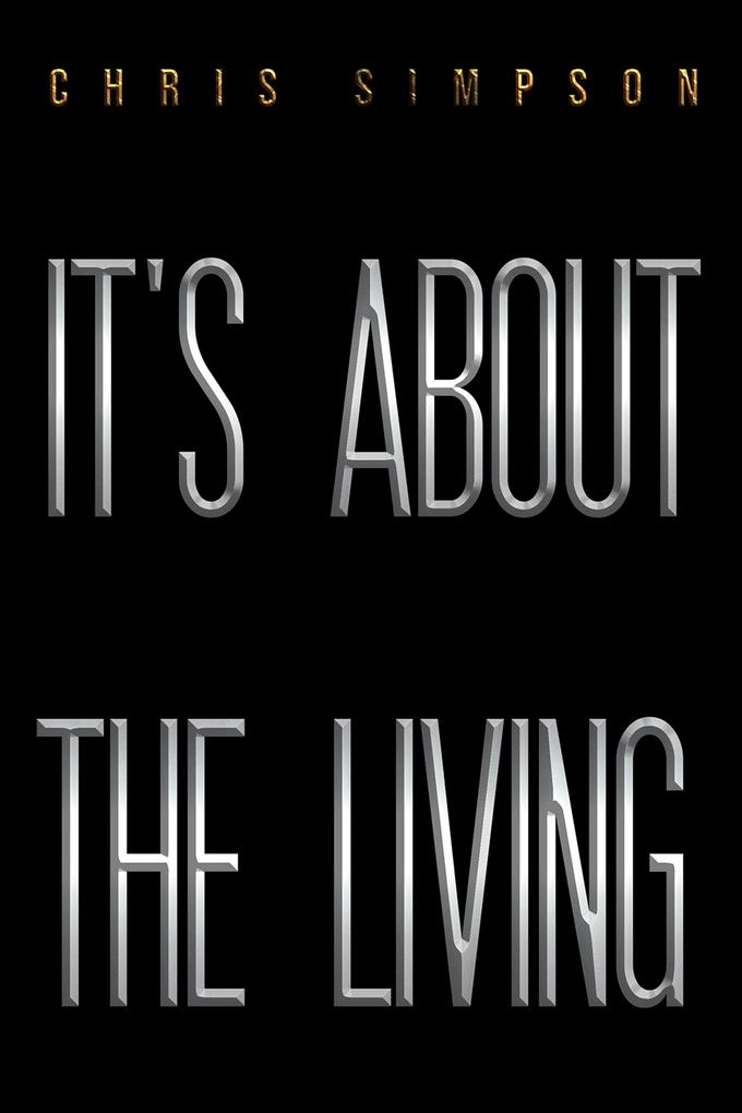 It‘s About the Living