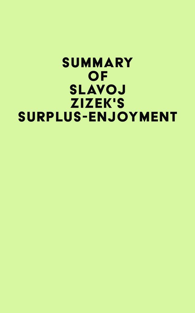 Summary of Slavoj Zizek‘s Surplus-Enjoyment