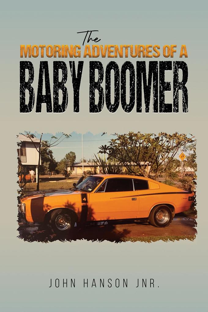 Motoring Adventures of a Baby Boomer
