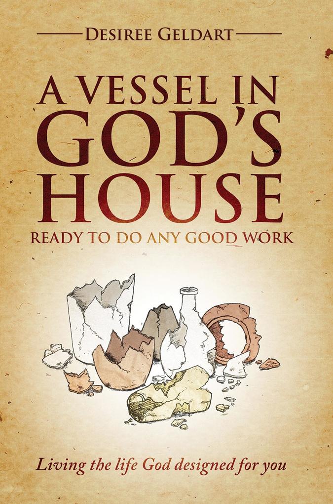 Vessel in God‘s House