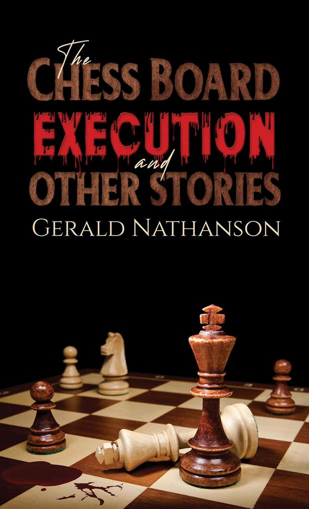 Chess Board Execution and Other Stories