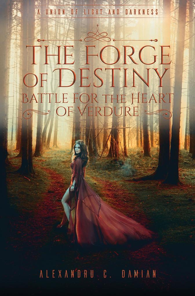 Forge of Destiny: Battle for the Heart of Verdure
