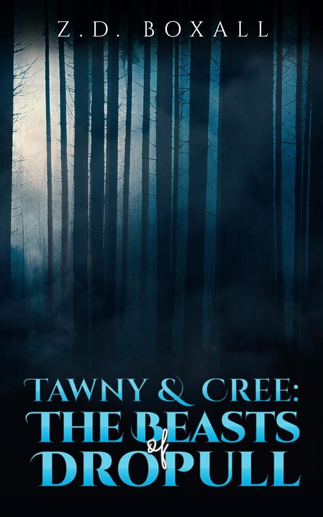 Tawny and Cree: The Beasts of Dropull