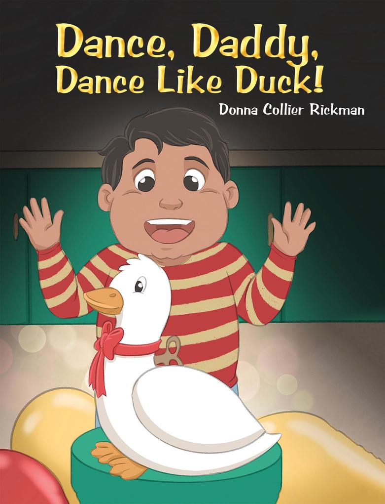 Dance Daddy Dance Like Duck!