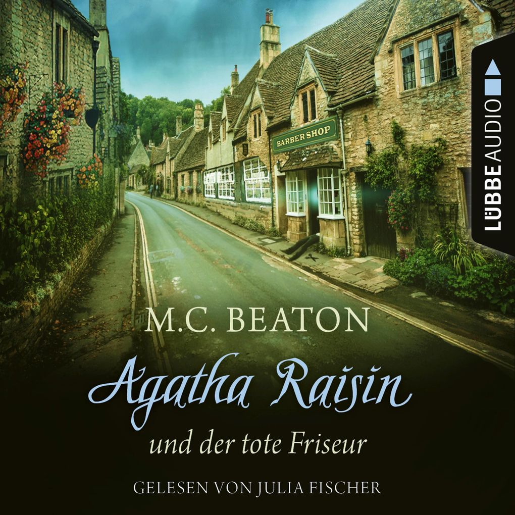 Agatha Raisin und der tote Friseur - Agatha Raisin Teil 8