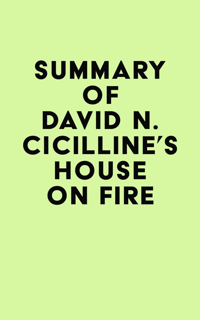 Summary of David N. Cicilline‘s House on Fire